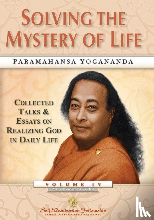 Yogananda, Paramahansa (Paramahansa Yogananda) - Solving the Mystery of Life