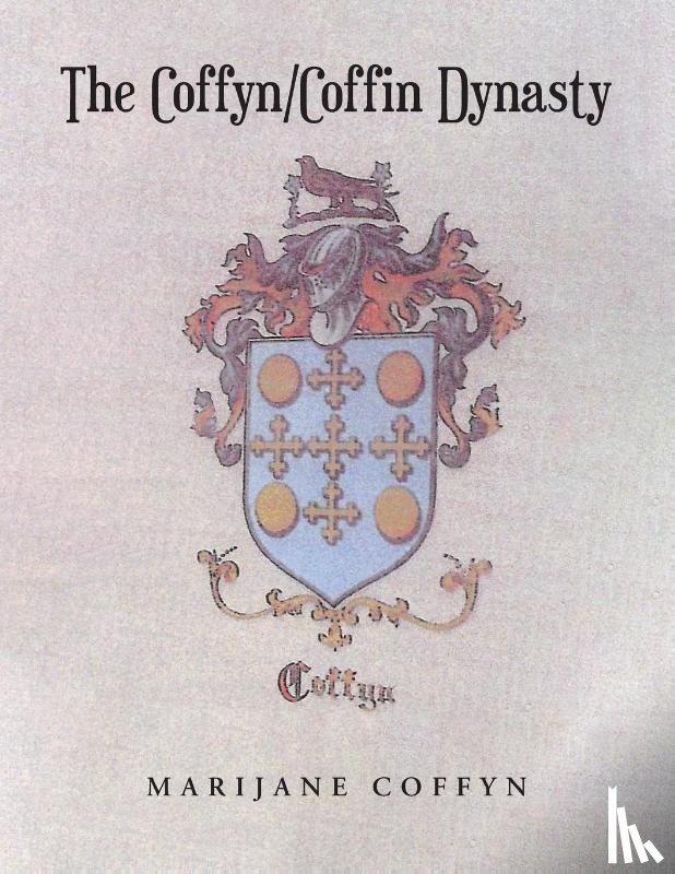 Coffyn, Marijane - The Coffyn-Coffin Dynasty