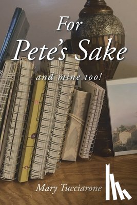 Tucciarone, Mary - For Pete's Sake