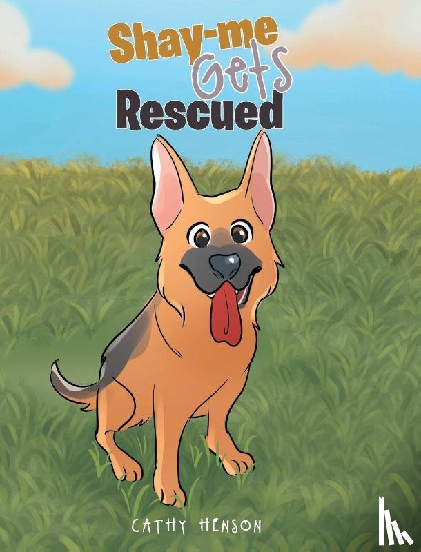 Henson, Cathy - Shay-me Gets Rescued