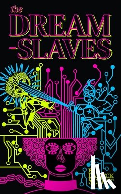 Scott, Darieck - The Dream-Slaves