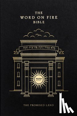 Barron, Robert - The Word on Fire Bible: The Promised Land Volume 4