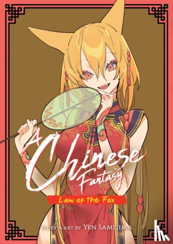 Samejima, Yen - A Chinese Fantasy: Law of the Fox [Book 2]