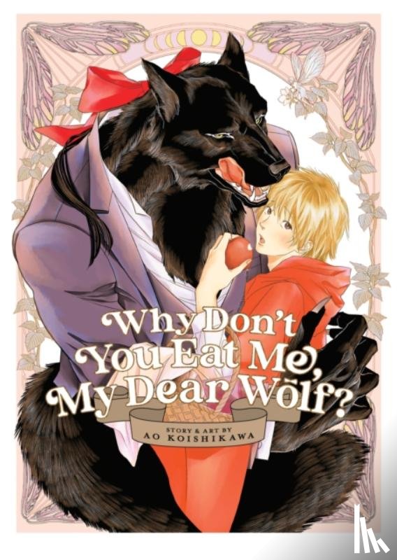 Koishikawa, Ao - Why Don't You Eat Me, My Dear Wolf?