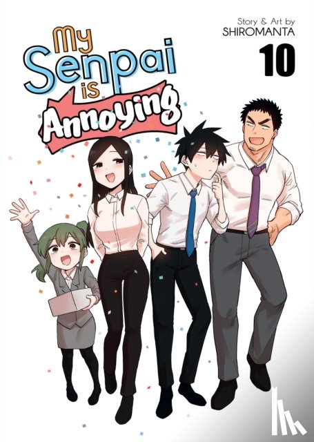 Shiromanta - My Senpai is Annoying Vol. 10