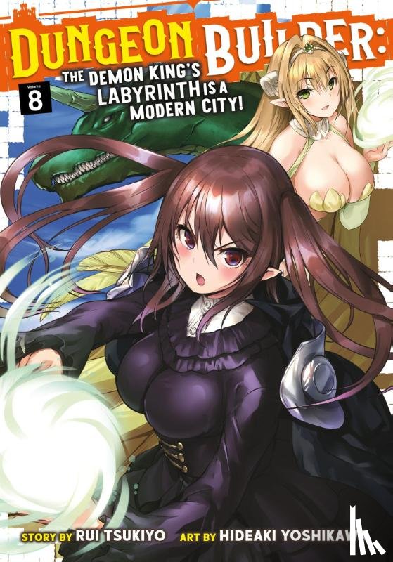 Tsukiyo, Rui - Dungeon Builder: The Demon King's Labyrinth is a Modern City! (Manga) Vol. 8