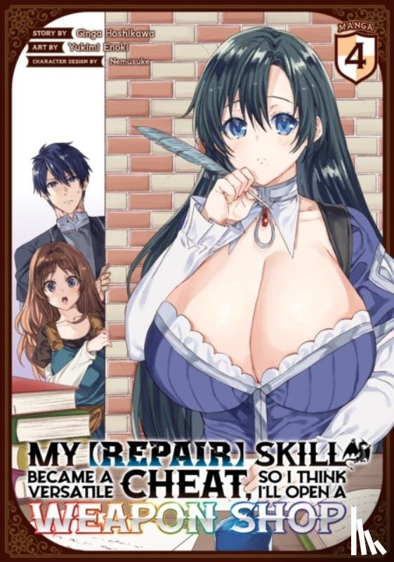 Hoshikawa, Ginga - My [Repair] Skill Became a Versatile Cheat, So I Think I'll Open a Weapon Shop (Manga) Vol. 4
