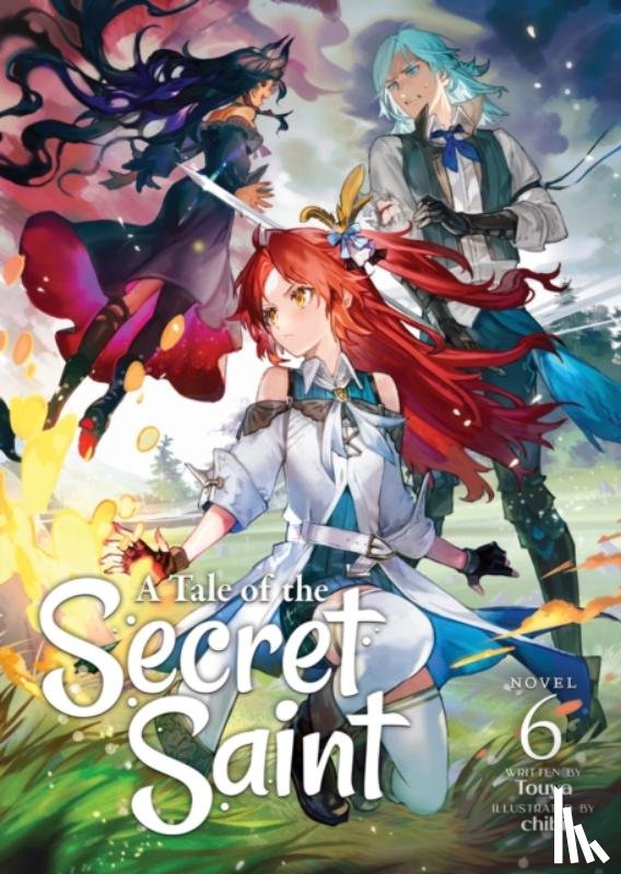 Touya - A Tale of the Secret Saint (Light Novel) Vol. 6