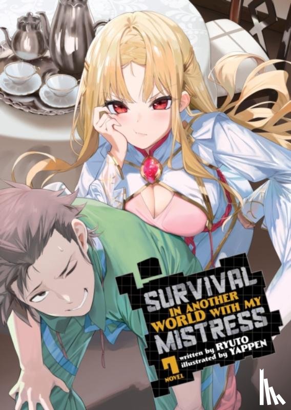 Ryuto - Survival in Another World with My Mistress! (Light Novel) Vol. 7
