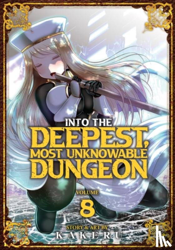 Kakeru - Into the Deepest, Most Unknowable Dungeon Vol. 8