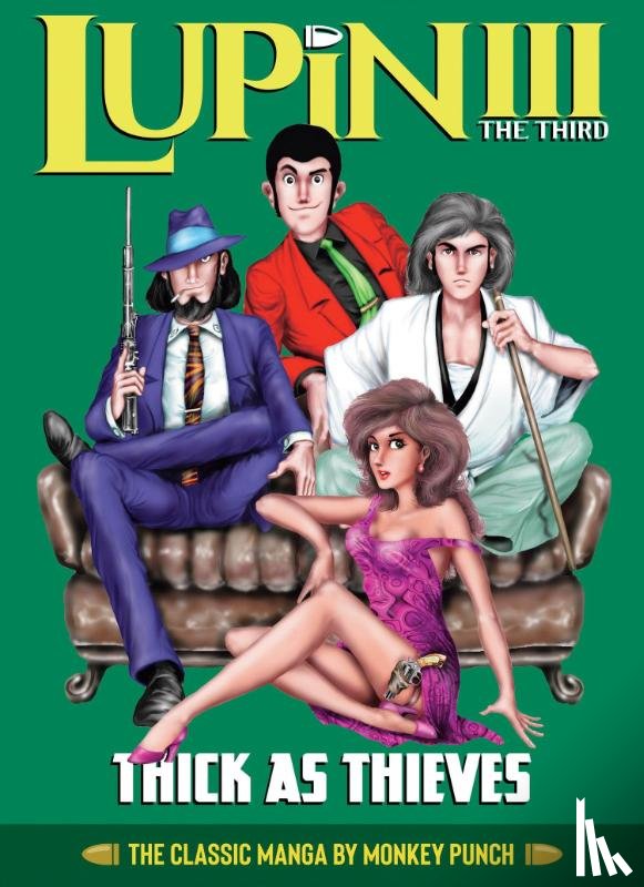Monkey Punch - Lupin III (Lupin the 3rd): Thick as Thieves - The Classic Manga Collection