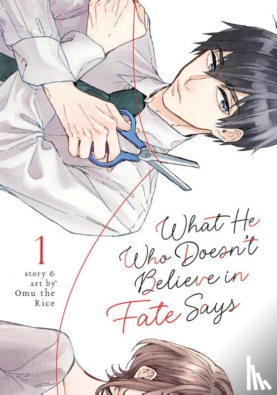Omu the Rice - What He Who Doesn't Believe in Fate Says Vol. 1