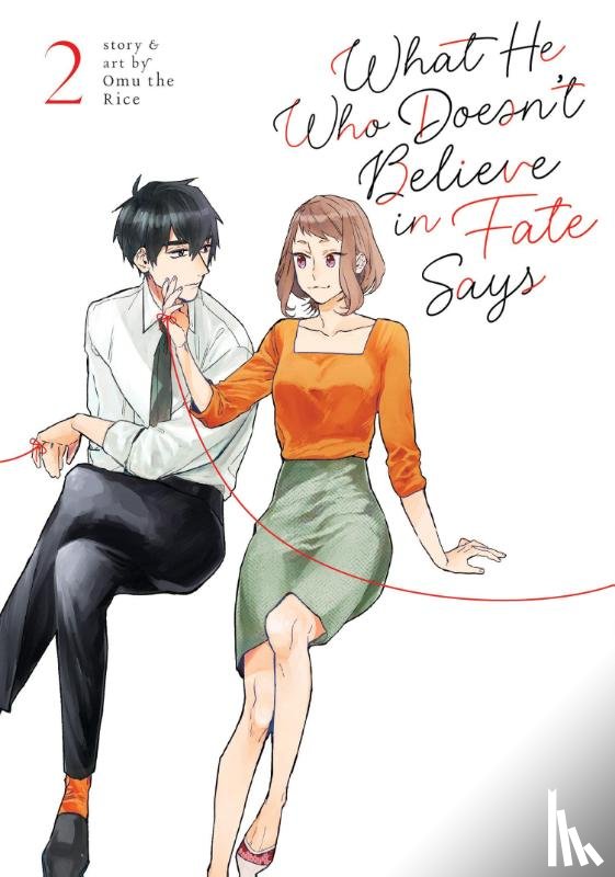 Omu the Rice - What He Who Doesn't Believe in Fate Says Vol. 2