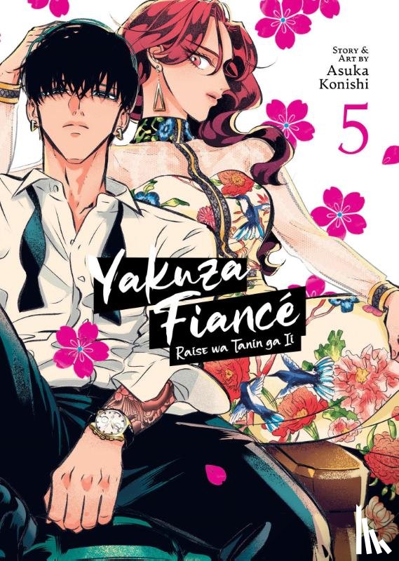 Konishi, Asuka - Yakuza Fiance: Raise wa Tanin ga Ii Vol. 5