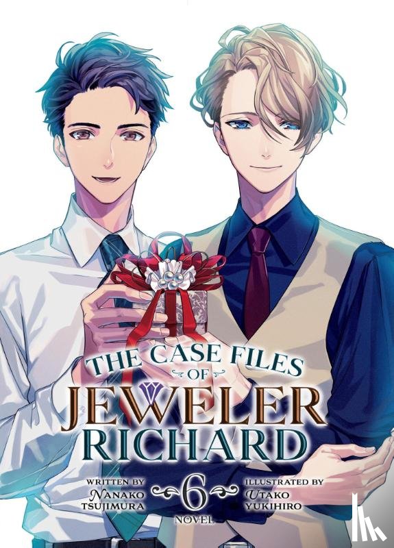 Tsujimura, Nanako - The Case Files of Jeweler Richard (Light Novel) Vol. 6