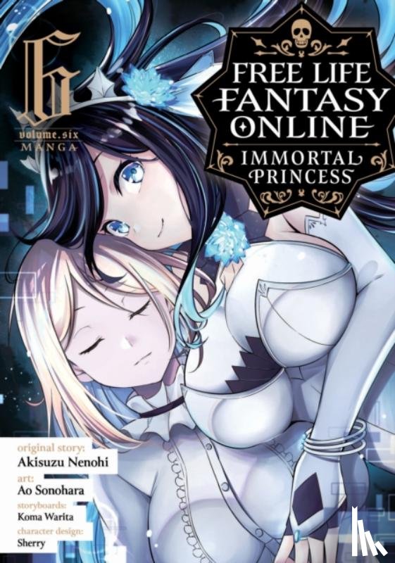 Nenohi, Akisuzu - Free Life Fantasy Online: Immortal Princess (Manga) Vol. 6
