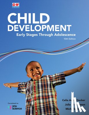 Decker, Celia Anita - Child Development: Early Stages Through Adolescence