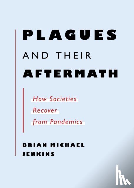 Jenkins, Brian Michael - Plagues and Their Aftermath