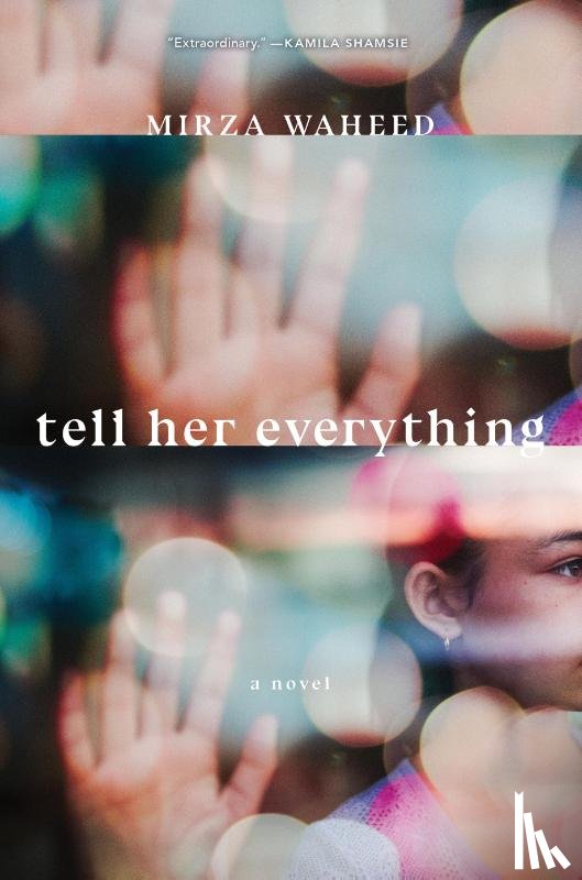 Waheed, Mirza - Tell Her Everything