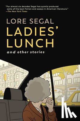 Segal, Lore - Ladies' Lunch