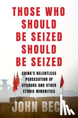 Beck, John - Those Who Should Be Seized Should Be Seized
