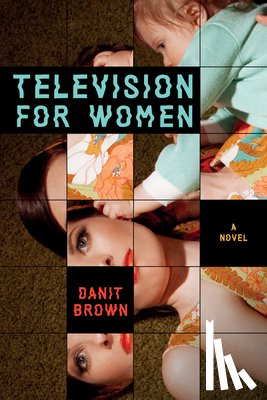 Brown, Danit - Television for Women