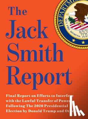 Smith, Jack - The Jack Smith Report