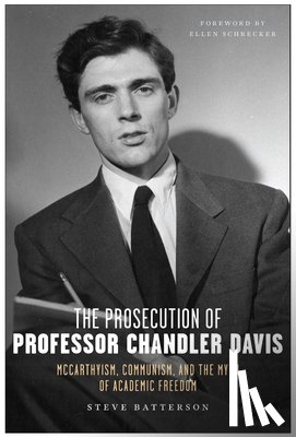 Batterson, Steve - The Prosecution of Professor Chandler Davis