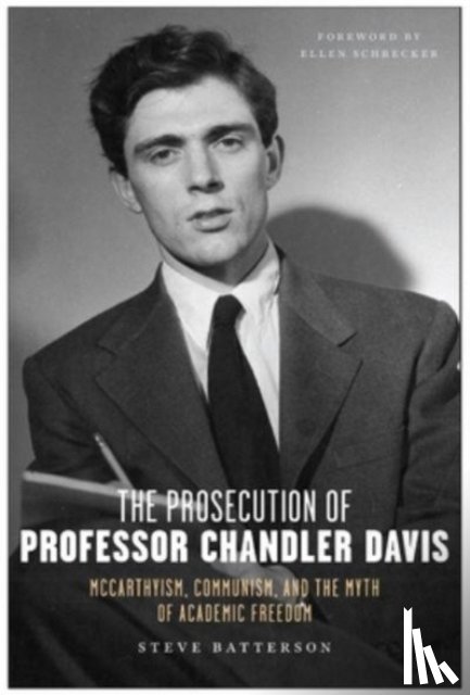 Batterson, Steve - The Prosecution of Professor Chandler Davis