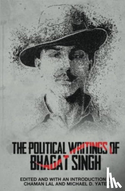  - The Political Writings of Bhagat Singh