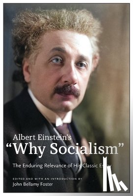 Einstein, Albert - Albert Einstein's "Why Socialism?