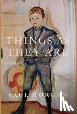 Horgan, Paul - Things As They Are