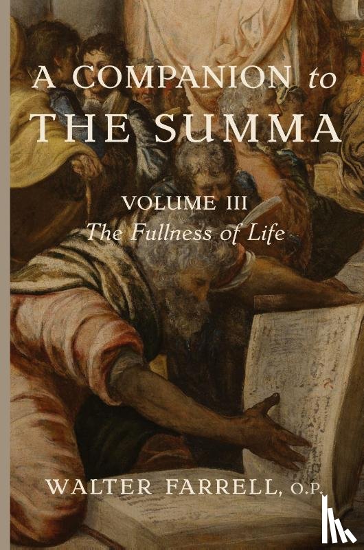 Farrell, Walter - A Companion to the Summa-Volume III