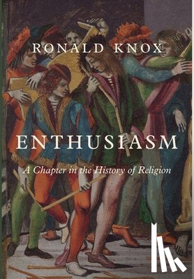 Knox, Ronald - Enthusiasm