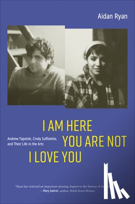 Ryan, Aidan - I Am Here You Are Not I Love You