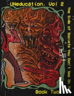 Eaglespeaker, Jason - UNeducation Vol 2, Book Two: The Side of Society You Don't See On TV