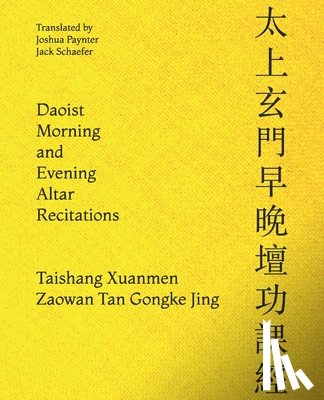 Schaefer, Jack D. - Daoist Morning and Evening Altar Recitations
