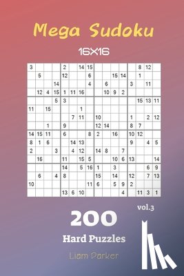 Parker, Liam - Mega Sudoku 16x16 - 200 Hard Puzzles vol.3