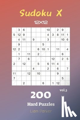 Parker, Liam - Sudoku X 12x12 - 200 Hard Puzzles vol.3