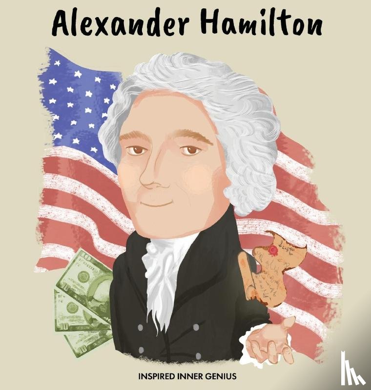 Genius, Inspired Inner - Alexander Hamilton