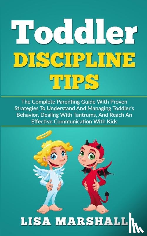 Marshall, Lisa - Toddler Discipline Tips