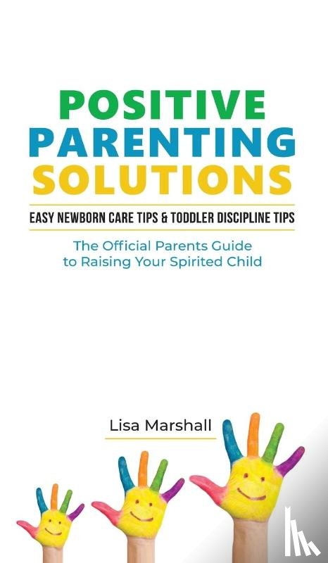 Marshall, Lisa - Positive Parenting Solutions 2-in-1 Books