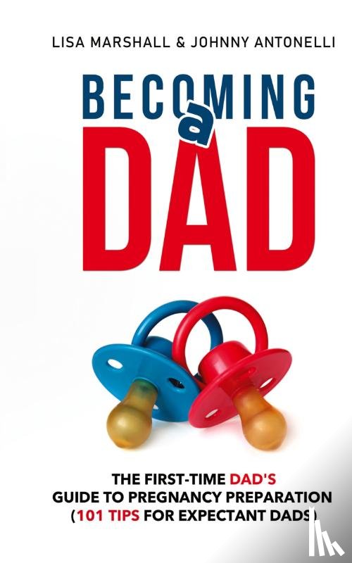 Marshall, Lisa - Becoming a Dad