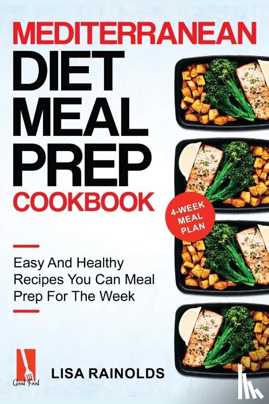 Rainolds, Lisa - Mediterranean Diet Meal Prep Cookbook