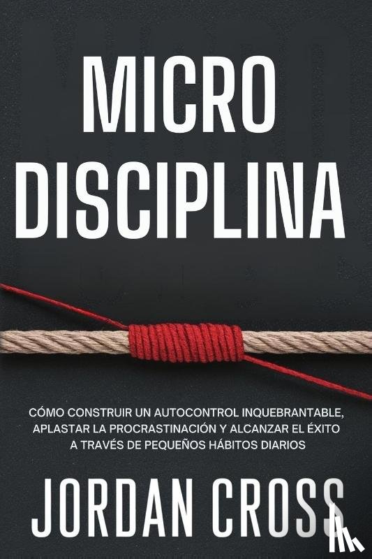 Cross, Jordan - Microdisciplina