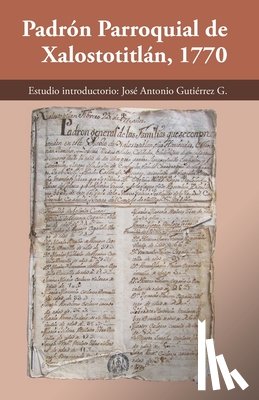 Gutierrez, Jose Antonio - Padron parroquial de Xalostotitlan 1770