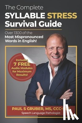 Gruber, Paul S - The Complete Syllable Stress Survival Guide