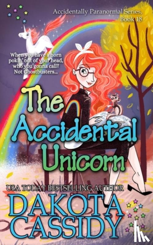 Cassidy, Dakota - The Accidental Unicorn