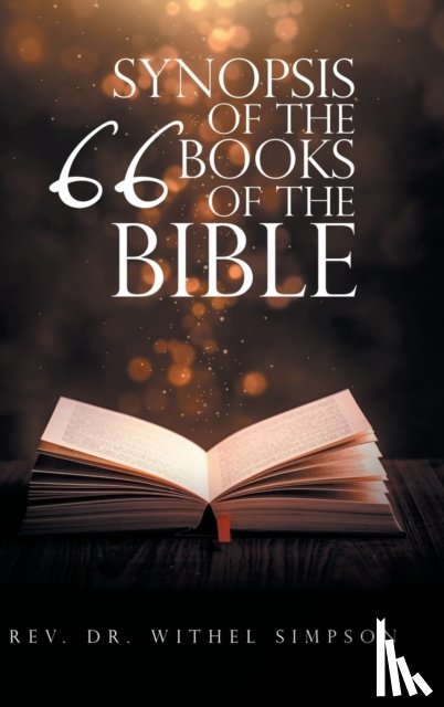 Simpson, REV Dr Withel - Synopsis of the 66 Books of the Bible