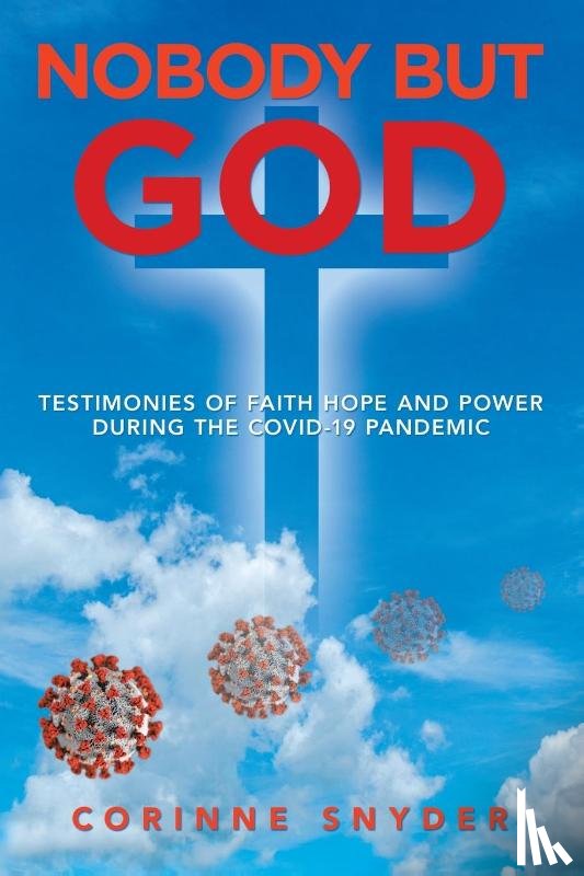 Snyder, Corinne - Nobody but God